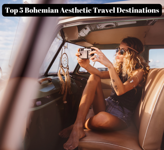 Top 5 Bohemian Travel Destinations